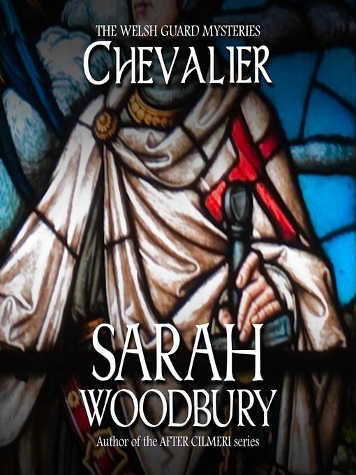 Title details for Chevalier by Sarah Woodbury - Available